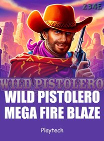Mega Fire Blaze Wild Pistolero